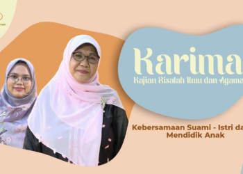KARIMA “Kebersamaan Suami-Istri dalam Mendidik Anak”