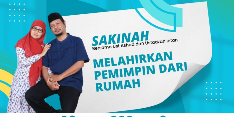 Sakinah | Melahirkan Pemimpin dari Rumah