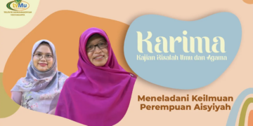 KARIMA “Meneladani Keilmuan Perempuan Aisyiyah”