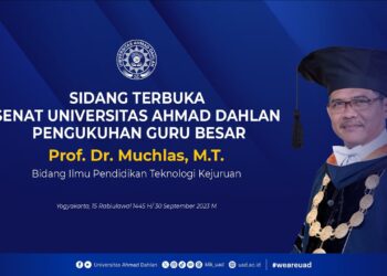 SIDANG TERBUKA SENAT UNIVERSITAS AHMAD DAHLAN PENGUKUHAN GURU BESAR Prof. Dr. Muchlas, M.T.