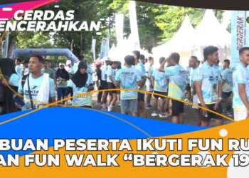CERDAS MENCERAHKAN I RIBUAN PESERTA IKUTI FUN RUN DAN FUN WALK ‘BERGERAK 1912’