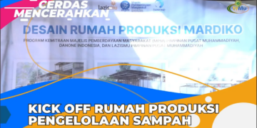 CERDAS MENCERAHKAN I KICK OFF RUMAH PRODUKSI PENGELOLAAN SAMPAH