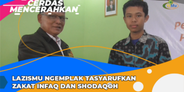 CERDAS MENCERAHKAN | LAZISMU NGEMPLAK TASYARUFKAN ZAKAT INFAQ DAN SHODAQOH