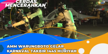 CERDAS MENCERAHKAN | AMM WARUNGBOTO GELAR KARNAVAL TAKBIR 1445 HIJRIYAH