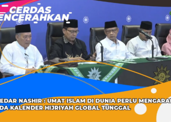 CERDAS MENCERAHKAN | HAEDAR NASHIR : UMAT ISLAM DI DUNIA  PERLU MENGARAH PADA KALENDER HIJRIYAH GLOBAL TUNGGAL