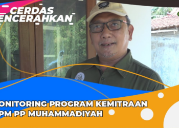 CERDAS MENCERAHKAN | MONITORING PROGRAM KEMITRAAN MPM PP MUHAMMADIYAH