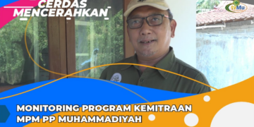 CERDAS MENCERAHKAN | MONITORING PROGRAM KEMITRAAN MPM PP MUHAMMADIYAH