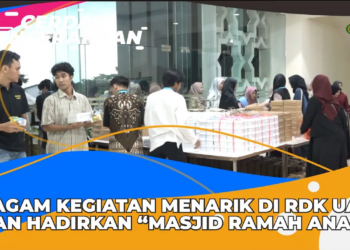 CERDAS MENCERAHKAN I RAGAM KEGIATAN MENARIK DI RDK UAD, DAN HADIRKAN “MASJID RAMAH ANAK”