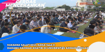 CERDAS MENCERAHKAN | DADANG KAHMAD KHATIB SALAT IDUL ADHA 1445 HIJRIYAH DI UAD