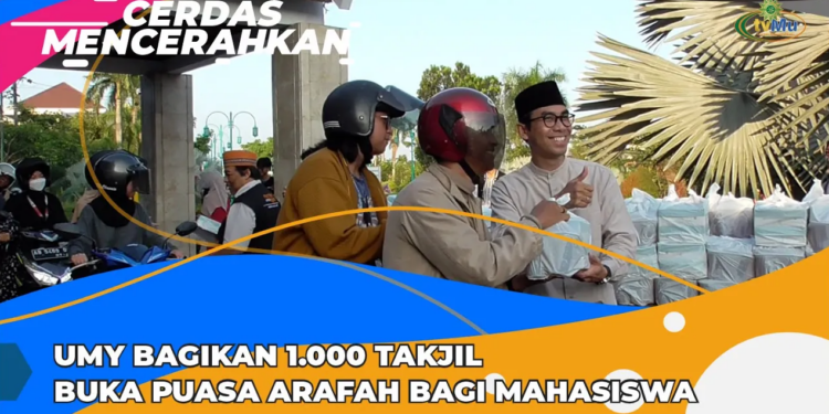 CERDAS MENCERAHKAN | UMY BAGIKAN 1 000 TAKJIL BUKA PUASA ARAFAH BAGI MAHASISWA