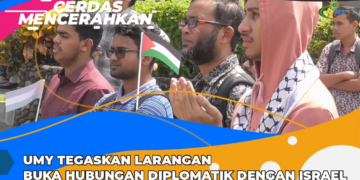 CERDAS MENCERAHKAN | UMY TEGASKAN LARANGAN BUKA HUBUNGAN DIPLOMATIK DENGAN ISRAEL