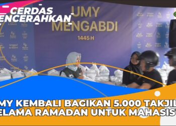 CERDAS MENCERAHKAN I UMY MENGABDI BAGIKAN 5000 TAKJIL SETIAP HARI DI BULAN RAMADAN