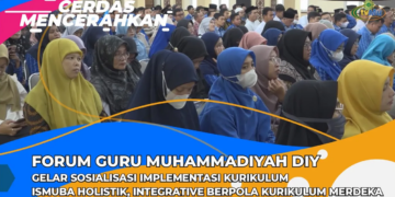 CERDAS MENCERAHKAN | FGM DIY GELAR SOSIALISASI IMPLEMENTASI KURIKULUM ISMUBA HOLISTIK