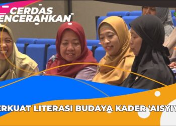 CERDAS MENCERAHKAN|PERKUAT LITERASI,LBSO PP AISYIYAH GELAR KUNJUNGAN MUSEUM &NOBAR FILM SITI WALIDAH