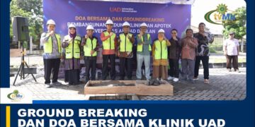 BERITA TVMU YOGYAKARTA | GROUND BREAKING DAN DOA BERSAMA PEMBANGUNAN KLINIK DAN APOTEK UAD