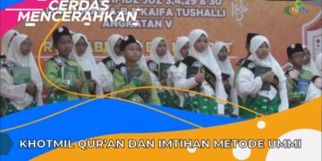 KHOTMIL QUR’AN DAN IMTIHAN METODE UMMI