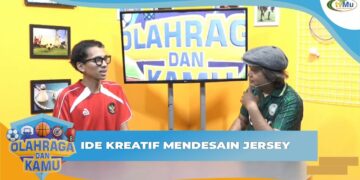 OLAHRAGA DAN KAMU | IDE KREATIF MENDESAIN JERSEY
