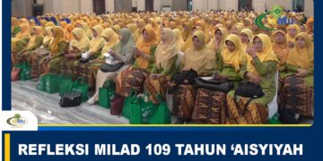 REFLEKSI MILAD 109 TAHUN ‘AISYIYAH