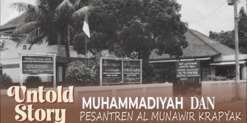 UNTOLD STORY | MUHAMMADIYAH DAN PESANTREN AL MUNAWIR KRAPYAK